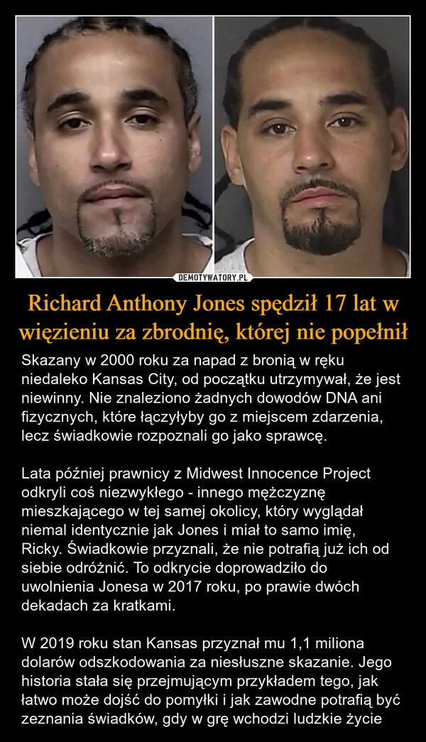 
    Richard Anthony Jones spędził 17 lat w więzieniu za zbrodnię, której nie popełnił