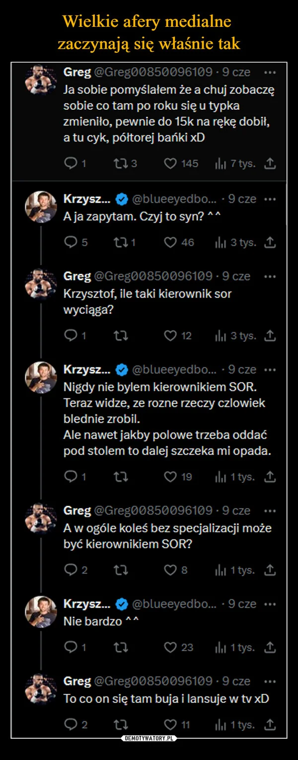 
    Wielkie afery medialne zaczynają się właśnie tak