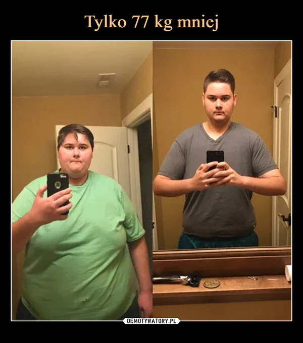 
    Tylko 77 kg mniej