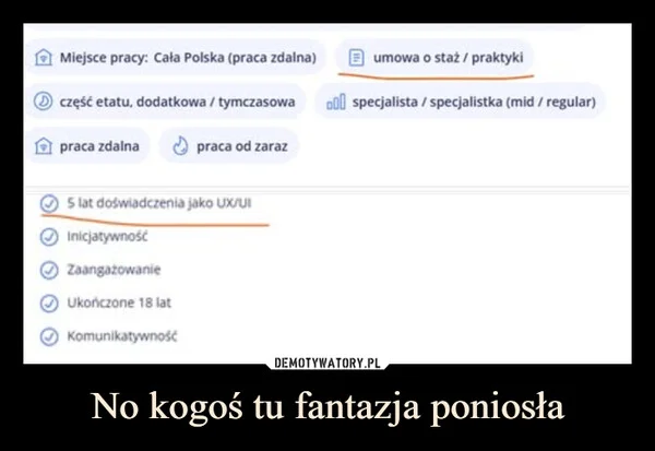 
    No kogoś tu fantazja poniosła