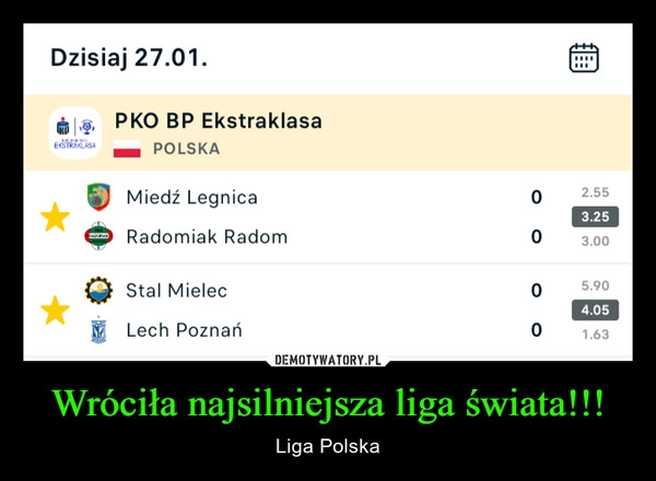 
    Wróciła najsilniejsza liga świata!!! 