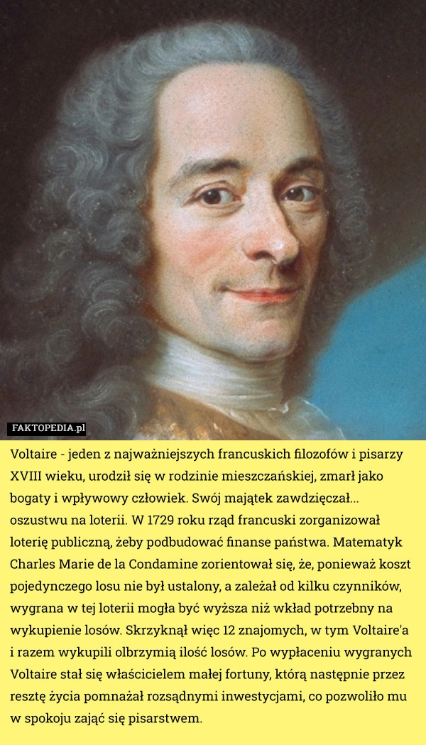 
    Voltaire - jeden z najważniejszych francuskich filozofów i pisarzy XVIII