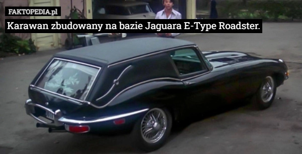 
    Karawan zbudowany na bazie Jaguara E-Type Roadster.