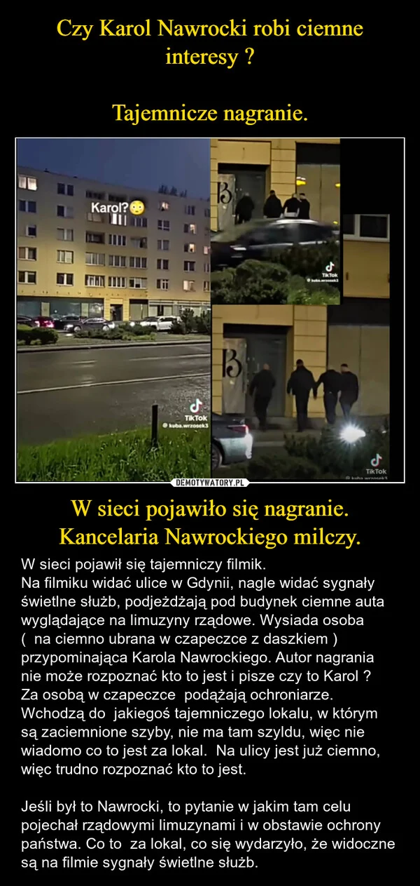
    Czy Karol Nawrocki robi ciemne interesy ? Tajemnicze nagranie. W sieci pojawiło się nagranie. Kancelaria Nawrockiego milczy.