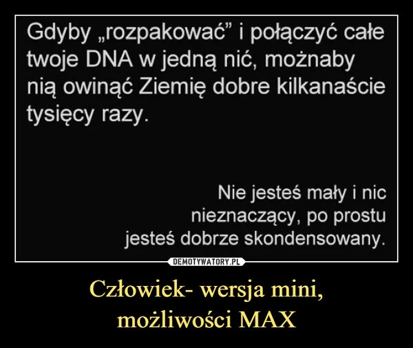 Człowiek- wersja mini, możliwości MAX