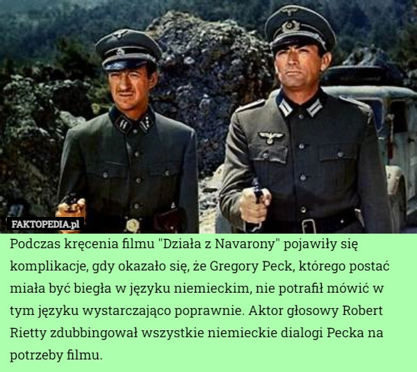 
    Podczas kręcenia filmu "Działa z Navarony" pojawiły się komplikacje,