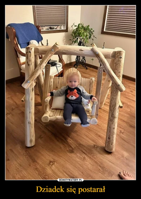 
    Dziadek się postarał