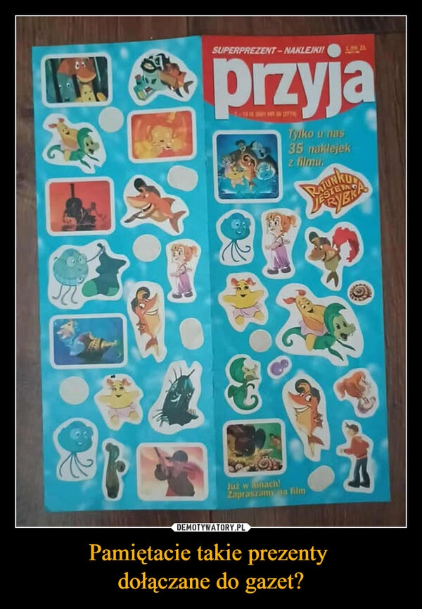 
    Pamiętacie takie prezenty 
dołączane do gazet?