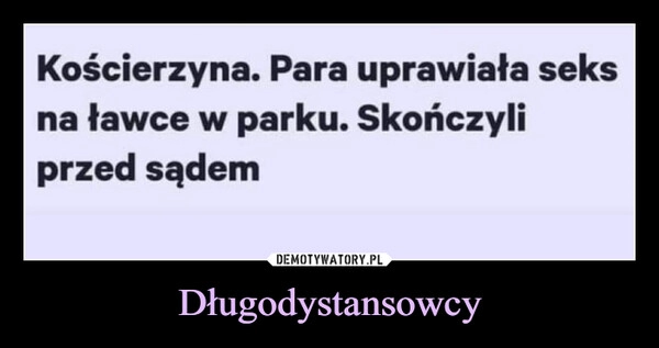 
    
Długodystansowcy 