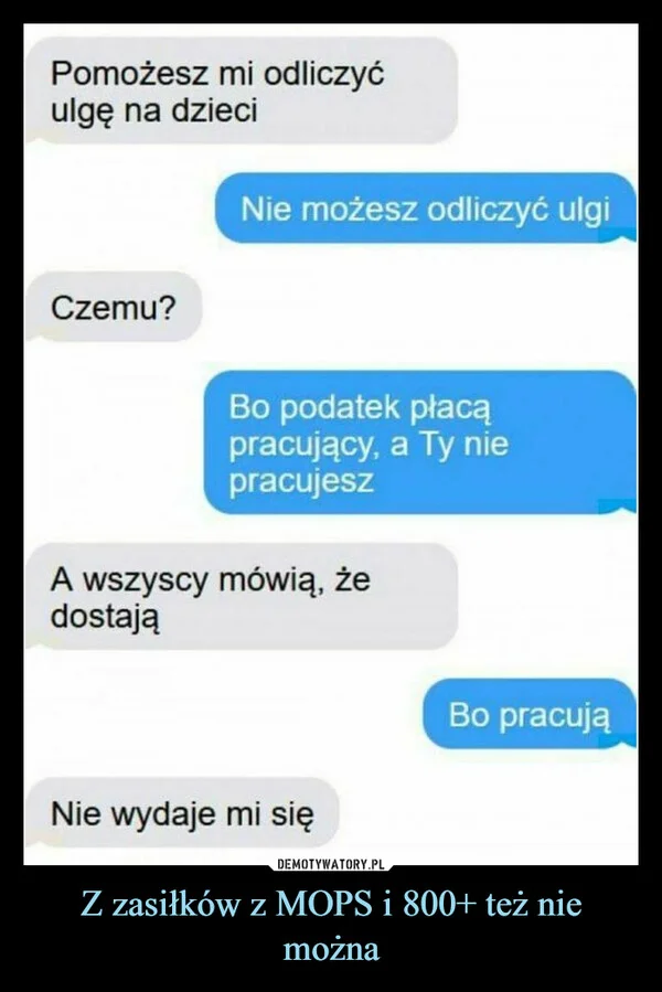 
    Z zasiłków z MOPS i 800+ też nie można