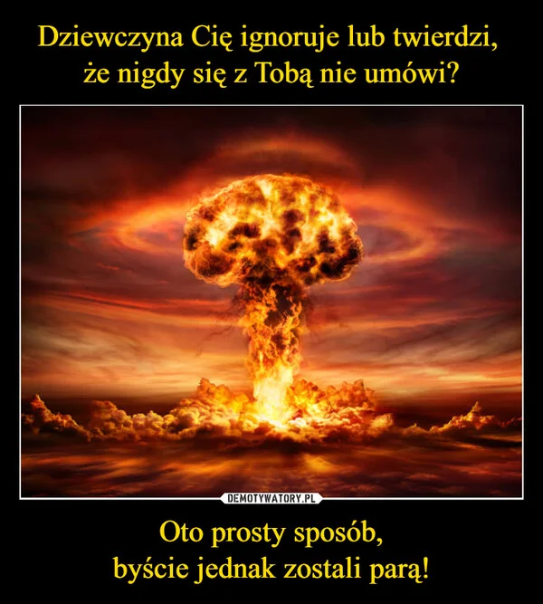 
    Dziewczyna Cię ignoruje lub twierdzi, że nigdy się z Tobą nie umówi? Oto prosty sposób, byście jednak zostali parą!