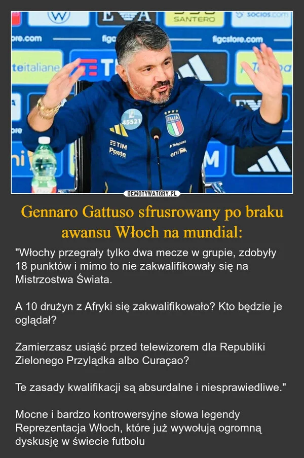 
    Gennaro Gattuso sfrusrowany po braku awansu Włoch na mundial: