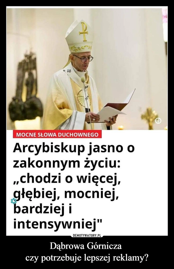 
    Dąbrowa Górnicza 
czy potrzebuje lepszej reklamy?