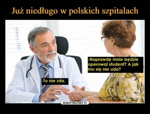 
    Już niedługo w polskich szpitalach 