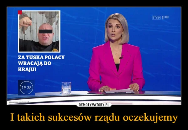 
    I takich sukcesów rządu oczekujemy