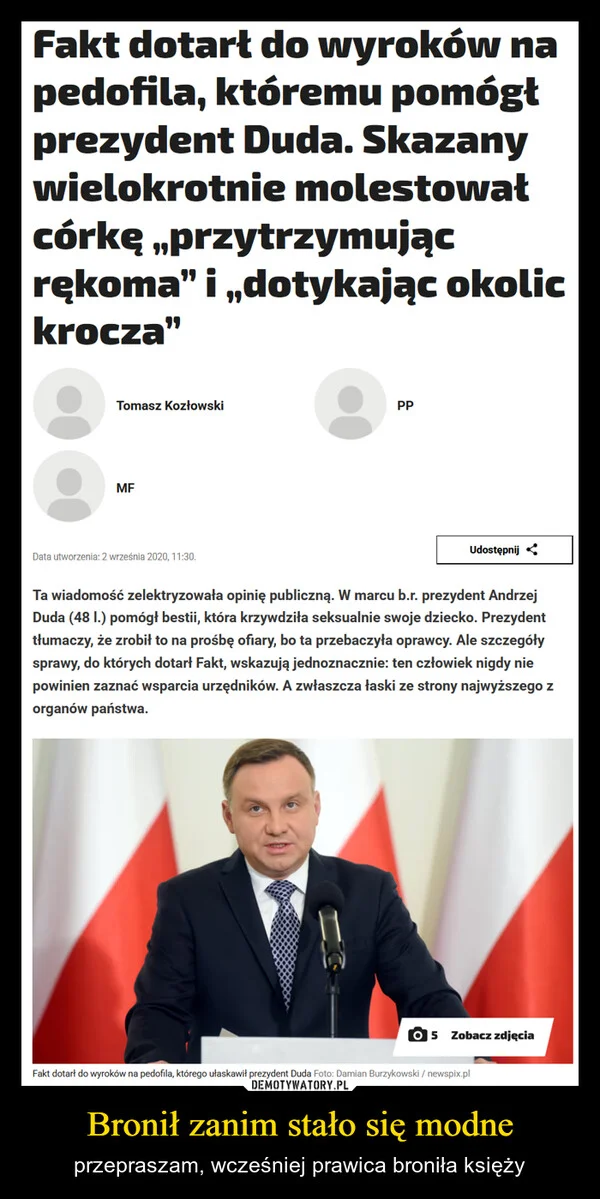 Bronił zanim stało się modne