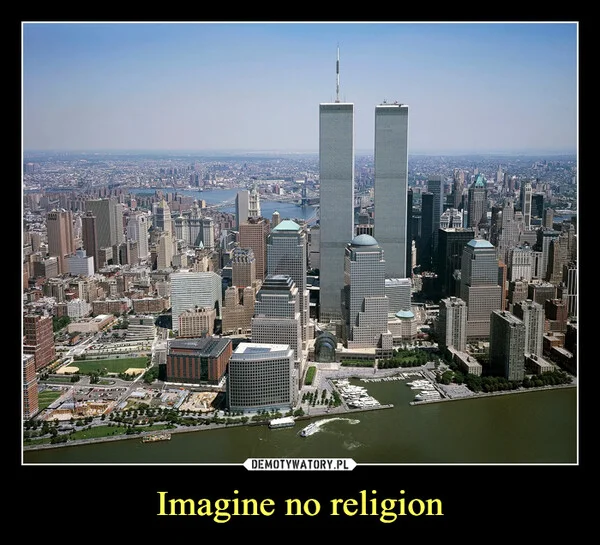 
    Imagine no religion