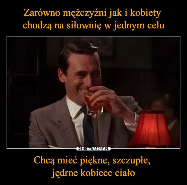 
    Zarówno mężczyźni jak i kobiety chodzą na siłownię w jednym celu Chcą mieć piękne, szczupłe, jędrne kobiece ciało