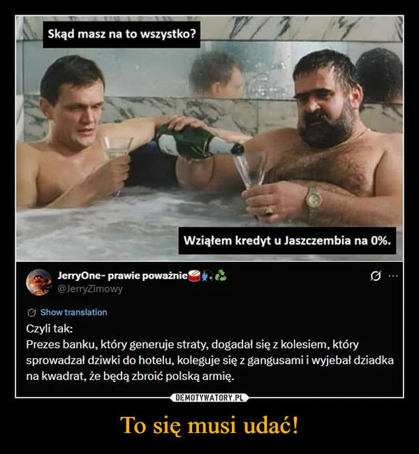 
    To się musi udać!