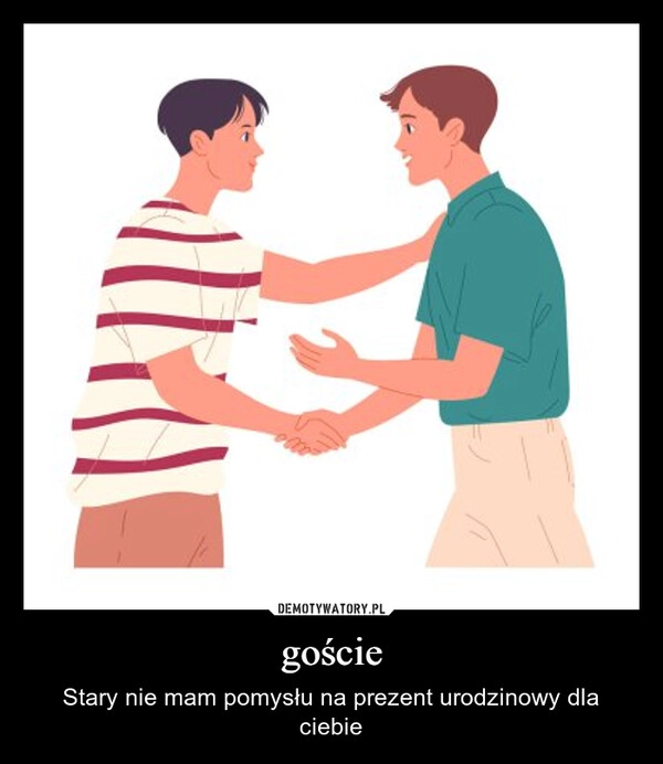 
    goście