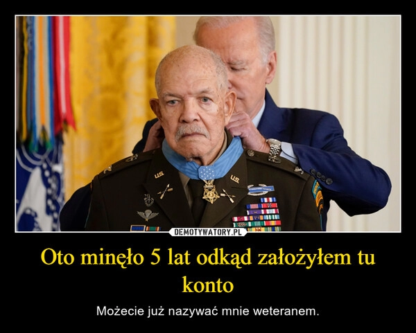 
    Oto minęło 5 lat odkąd założyłem tu konto