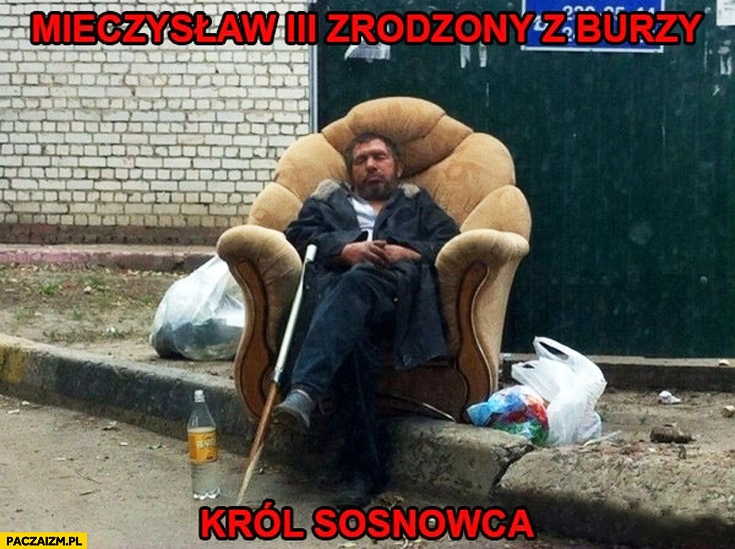 
    Mieczysław 3 zrodzony z burzy Król Sosnowca