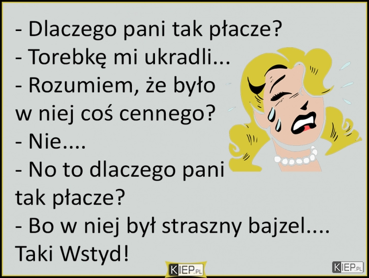 
    Dlaczego pani tak płacze?