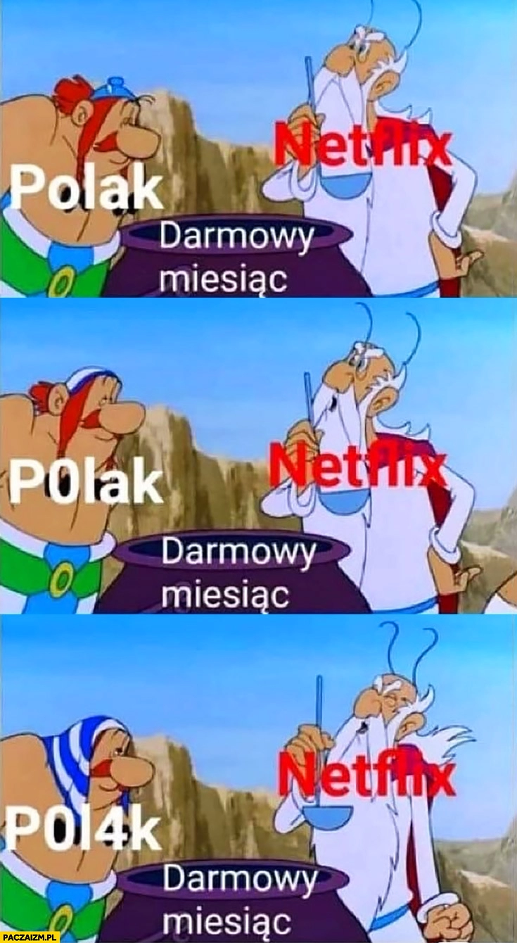 
    Polak Netflix przychodzi po darmowy miesiąc Obelix Panoramix kociołek