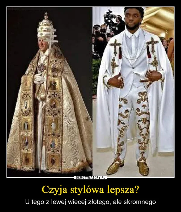 
    Czyja stylówa lepsza?