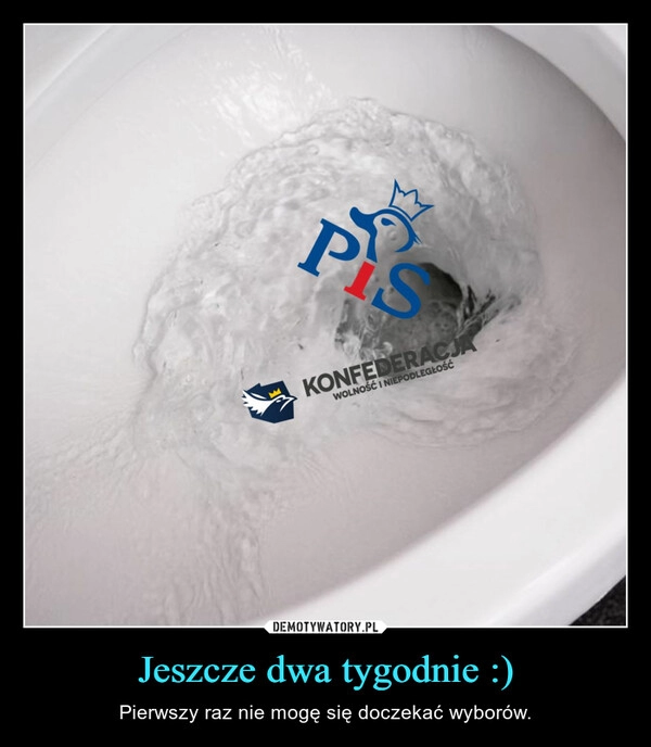 
    Jeszcze dwa tygodnie :)