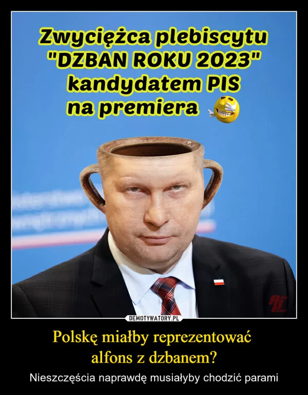 Polskę miałby reprezentować alfons z dzbanem?