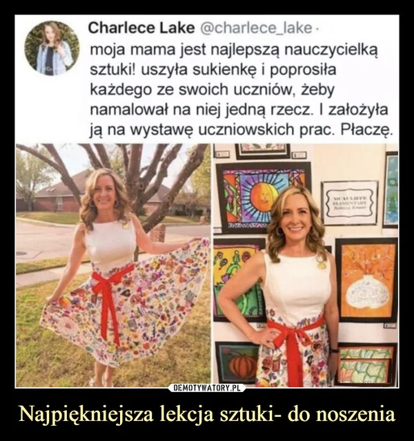 
    Najpiękniejsza lekcja sztuki- do noszenia