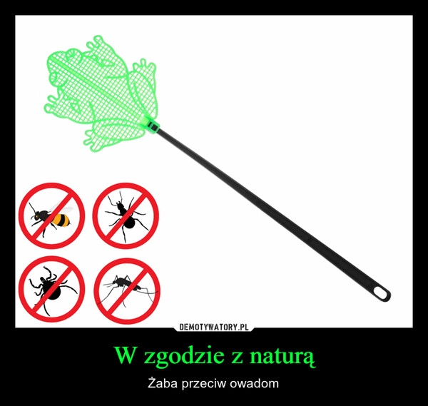 
    W zgodzie z naturą