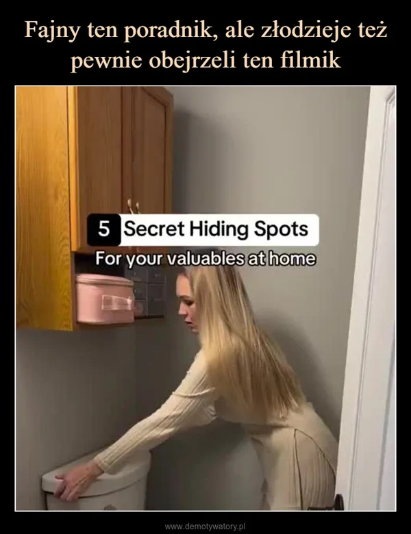 
    Fajny ten poradnik, ale złodzieje też pewnie obejrzeli ten filmik