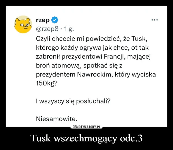 
    Tusk wszechmogący odc.3