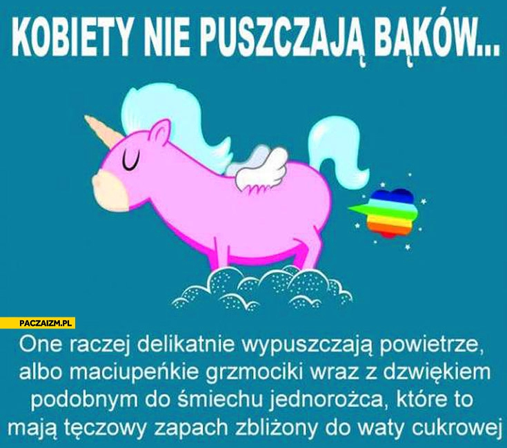 
    Kobiety nie puszczają bąków