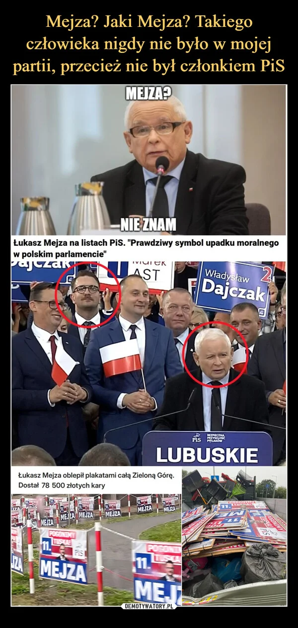 
    Mejza? Jaki Mejza? Takiego człowieka nigdy nie było w mojej partii, przecież nie był członkiem PiS
