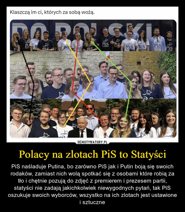 
    Polacy na zlotach PiS to Statyści