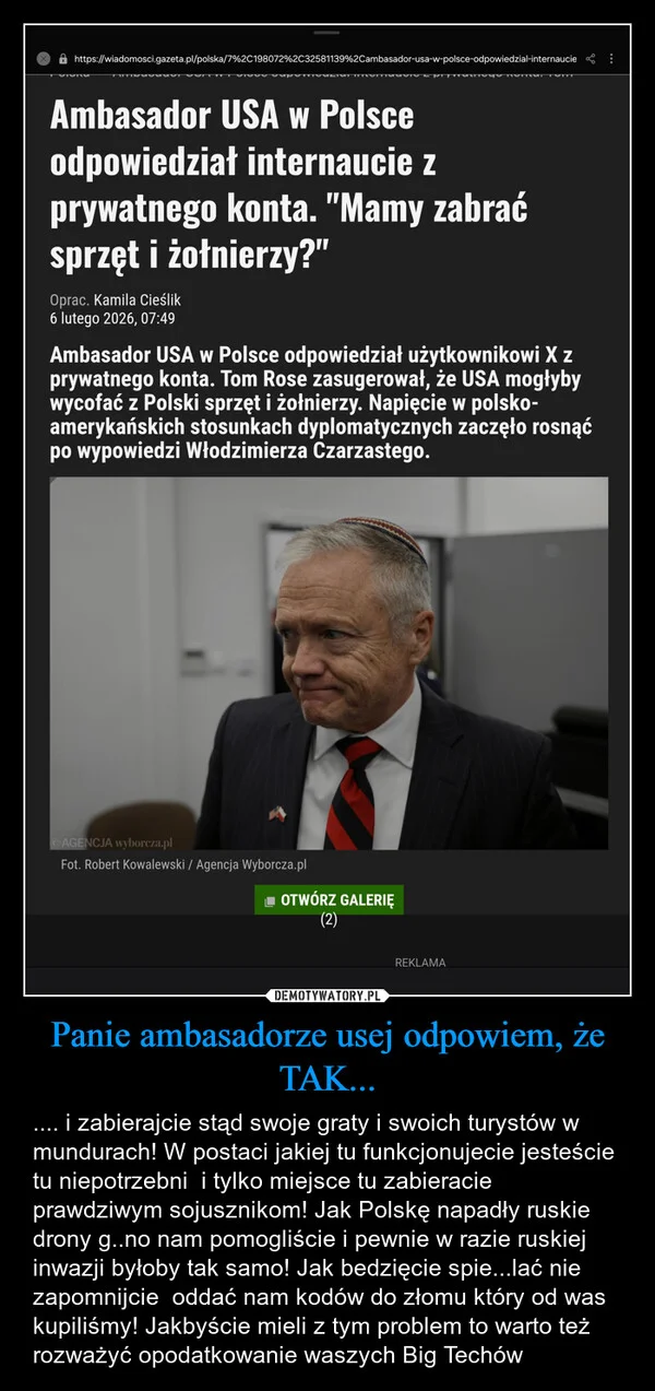 
    Panie ambasadorze usej odpowiem, że TAK...