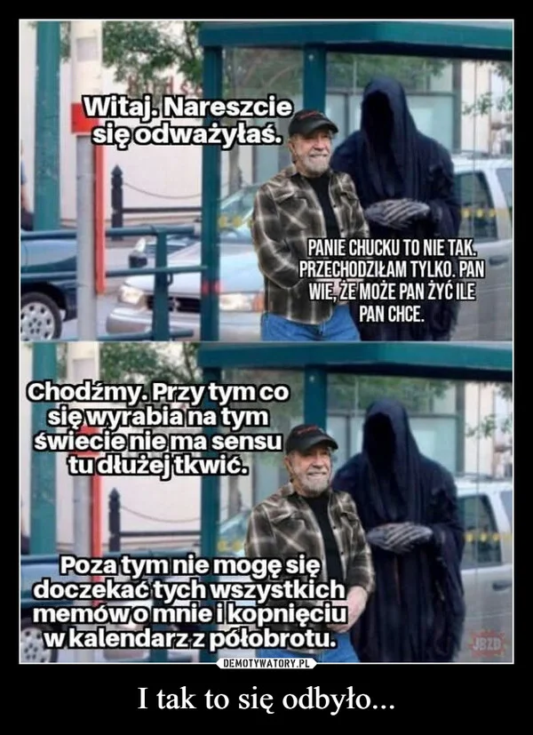 
    I tak to się odbyło...