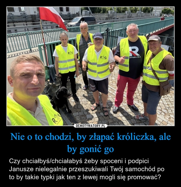 
    Nie o to chodzi, by złapać króliczka, ale by gonić go