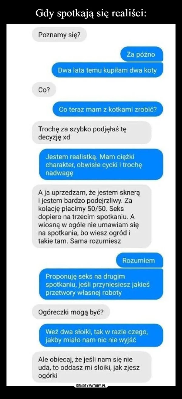 
    Gdy spotkają się realiści: