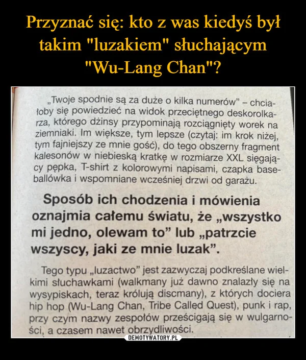 
    Przyznać się: kto z was kiedyś był takim 