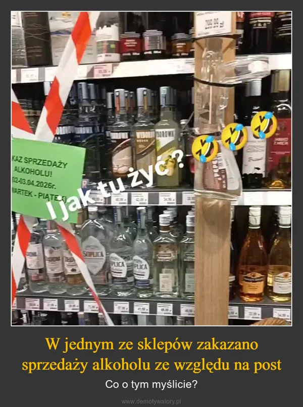 
    W jednym ze sklepów zakazano sprzedaży alkoholu ze względu na post