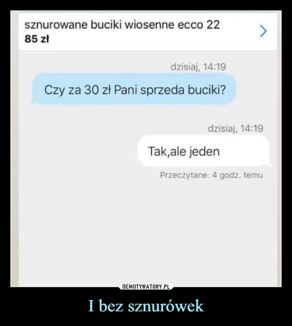 
    I bez sznurówek