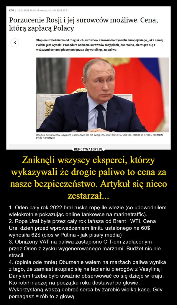 
    Zniknęli wszyscy eksperci, którzy wykazywali że drogie paliwo to cena za nasze bezpieczeństwo. Artykuł się nieco zestarzał... 