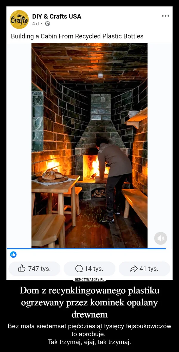 
    Dom z recynklingowanego plastiku ogrzewany przez kominek opalany drewnem