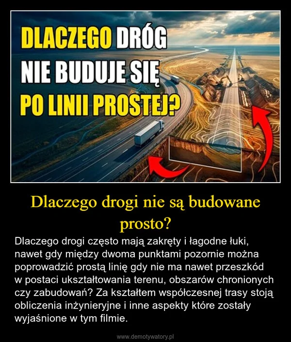 Dlaczego drogi nie są budowane prosto?