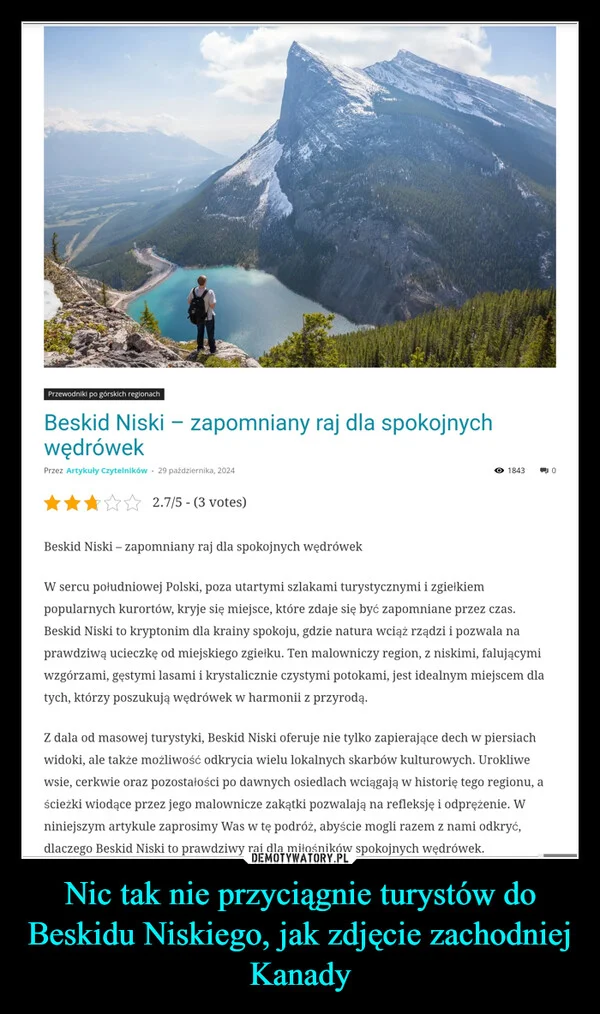 
    Nic tak nie przyciągnie turystów do Beskidu Niskiego, jak zdjęcie zachodniej Kanady