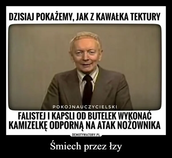 
    Śmiech przez łzy